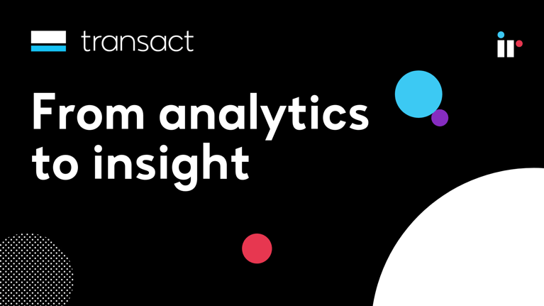From analytics to insight