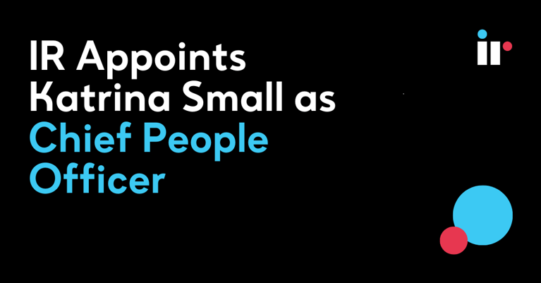 IR Appoints Katrina Small as Chief People Officer