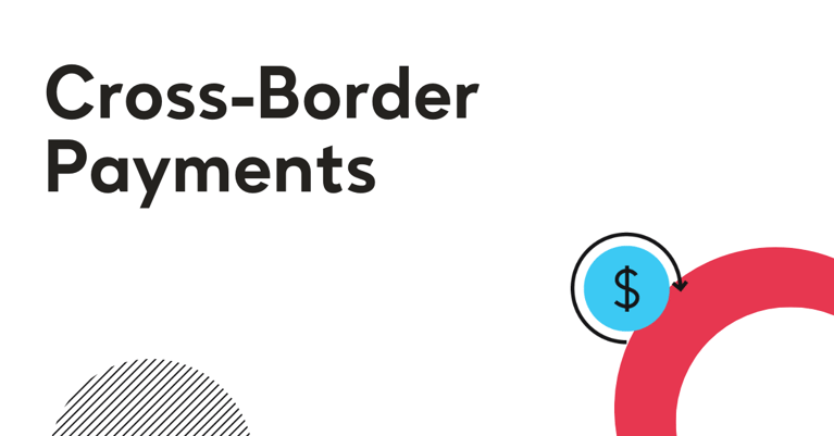 Cross-Border Payments