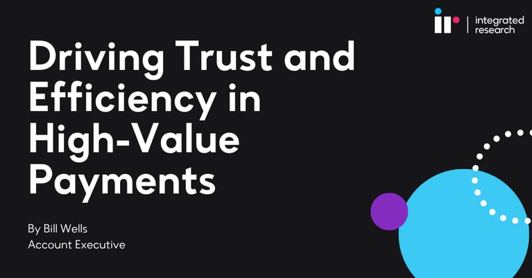 Driving Trust and Efficiency in High-Value Payments