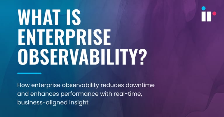 What is Enterprise Observability? Benefits, Strategy, and Tools – 2026 Guide