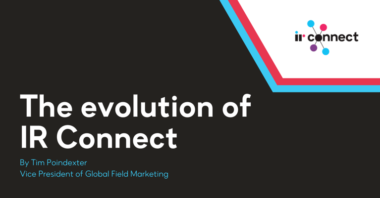 The evolution of IR Connect