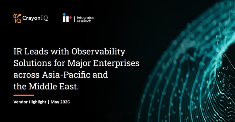 CrayonIQ Buyer’s Guide: IR Leads with Observability Solutions for Major Enterprises across Asia-Pacific and the Middle East