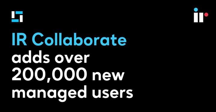 IR Collaborate adds over 200,000 new managed users