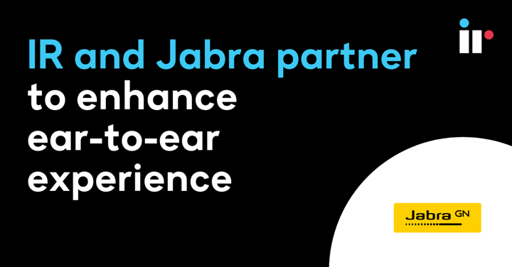 IR and Jabra partner to enhance ear-to-ear experience