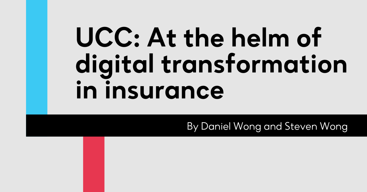 UCC: At the helm of digital transformation in insurance