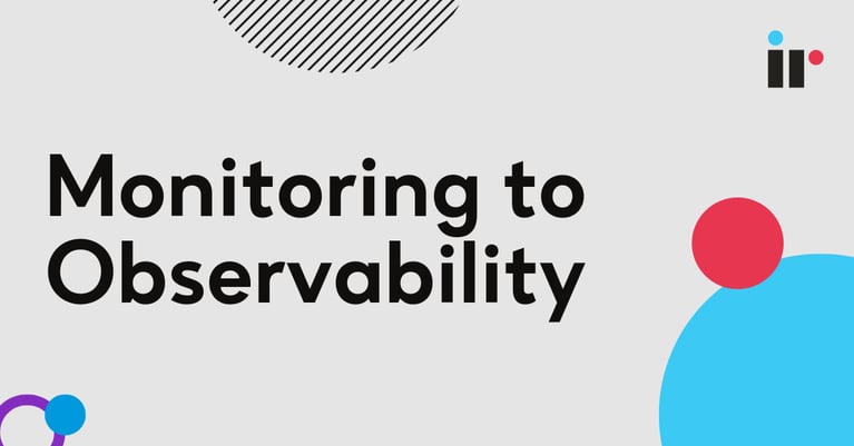 Monitoring to Observability: A Complete Guide for Enterprise Systems in 2026