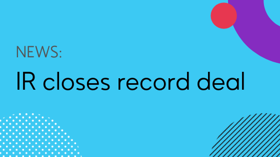 IR closes record deal