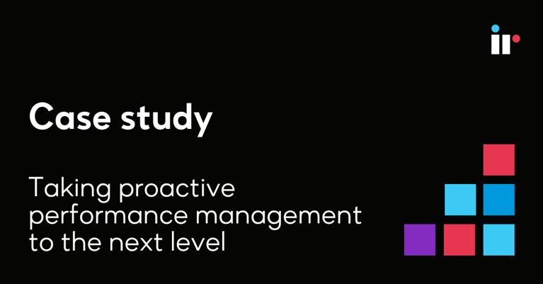 Taking proactive performance management to the next level