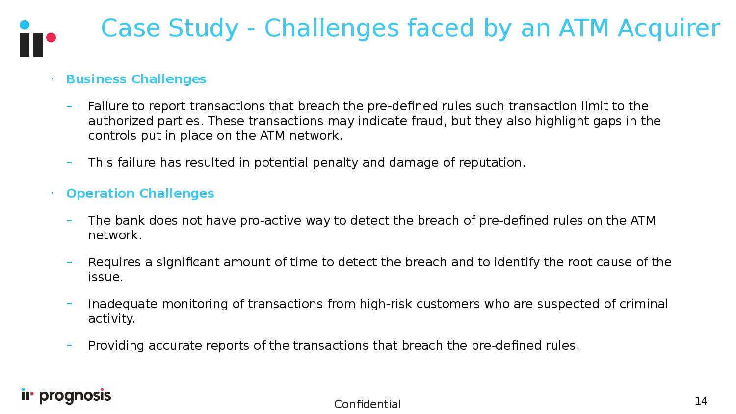 Case Study - Challenges faced by an ATM Acquirer