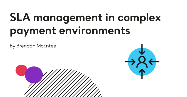 SLA management in complex payment environments