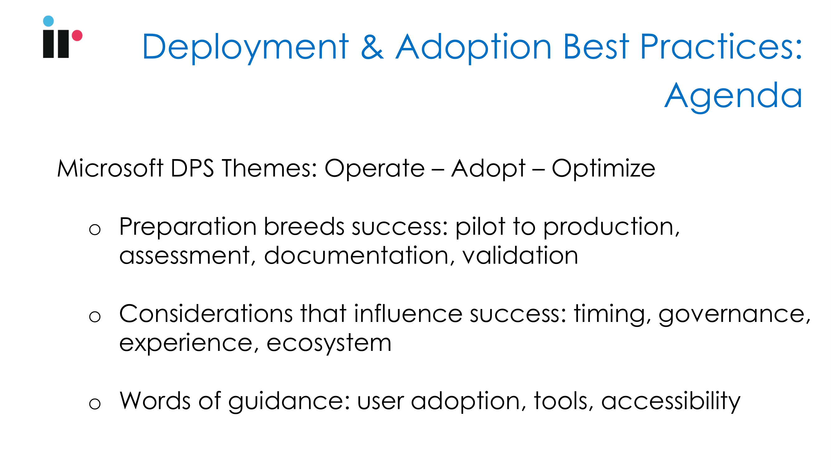 Best Practices of Deployment and Adoption
