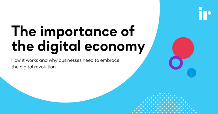 The importance of the digital economy