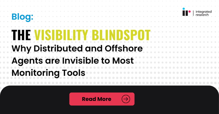 The Visibility Blindspot: Why Distributed and Offshore Agents are Invisible to Most Monitoring Tools