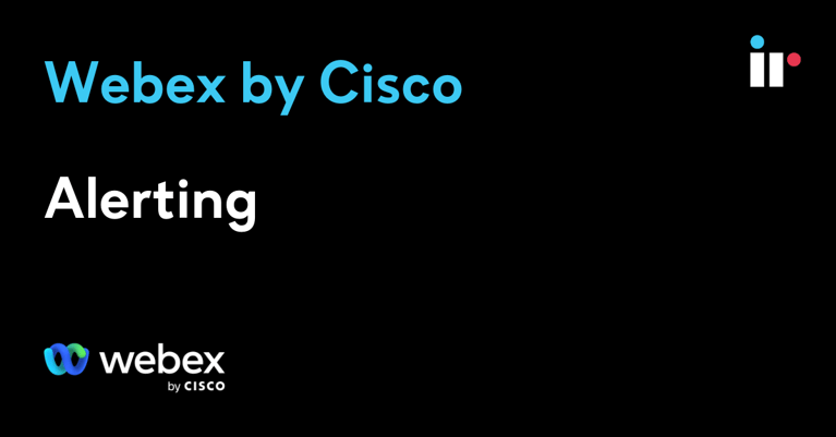 Webex by Cisco - Alerting