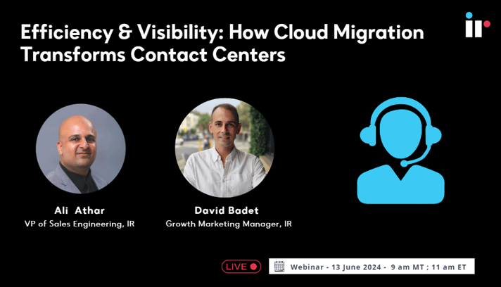 Efficiency & Visibility: How Cloud Migration Transforms Contact Centers