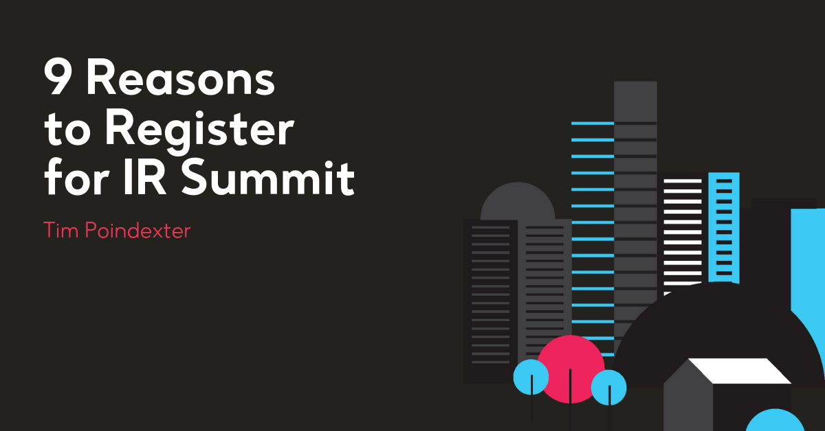 9 Reasons to Register for IR Summit