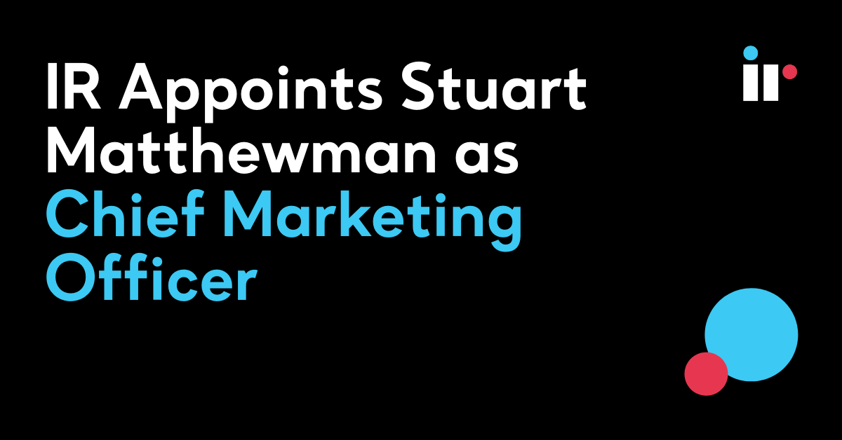 IR Appoints Stuart Matthewman as Chief Marketing Officer