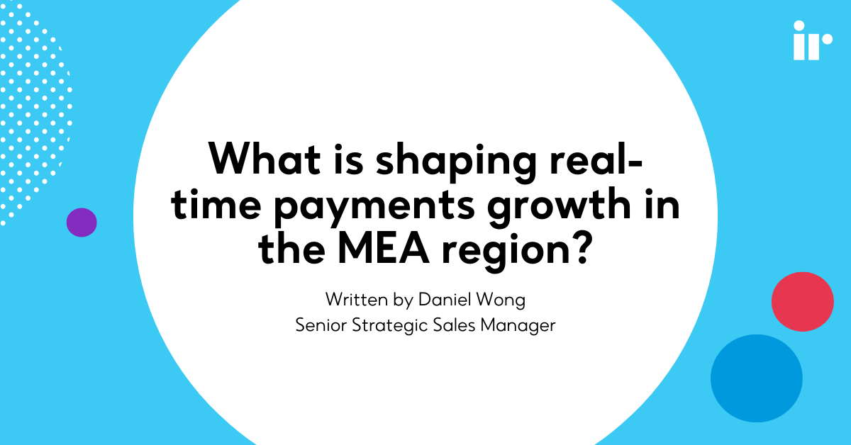 What is shaping real-time payments growth in the MEA region?