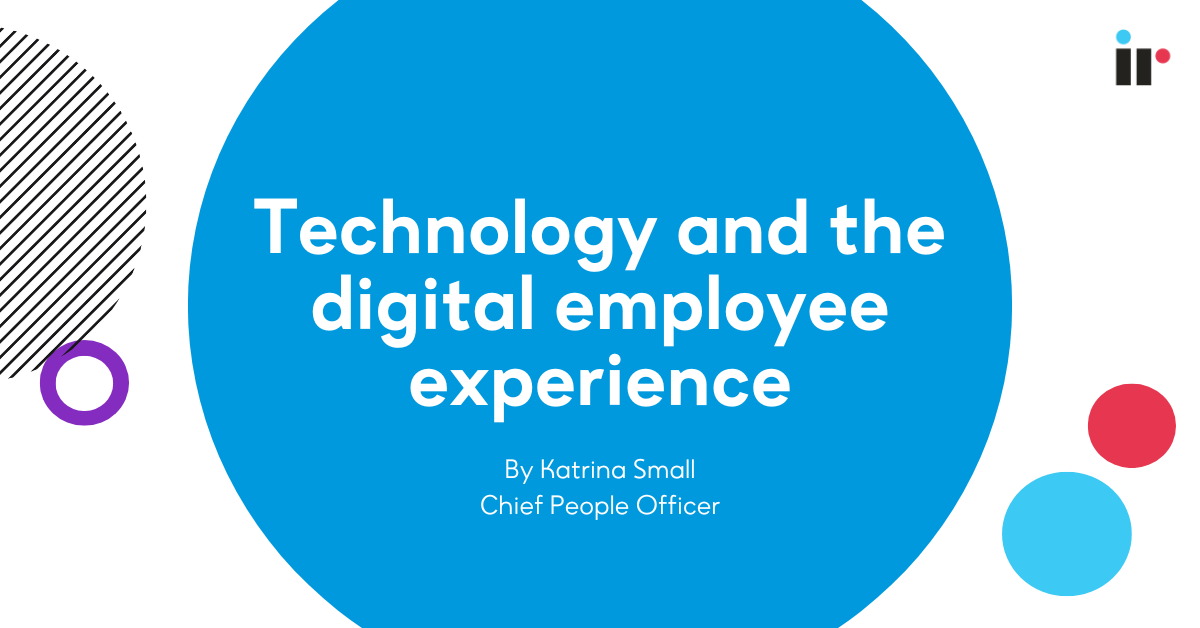 Technology and the digital employee experience